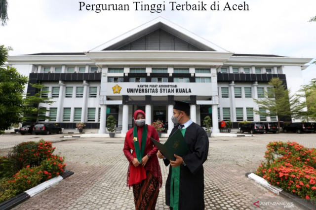 6 Perguruan Tinggi Terbaik di Aceh, Negeri dan Swasta